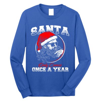 Santa Ony Comes Once A Year Naughty Santa Claus Dirty Joke Gift Long Sleeve Shirt