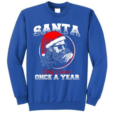 Santa Ony Comes Once A Year Naughty Santa Claus Dirty Joke Gift Sweatshirt