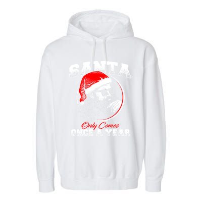 Santa Ony Comes Once A Year Naughty Santa Claus Dirty Joke Gift Garment-Dyed Fleece Hoodie