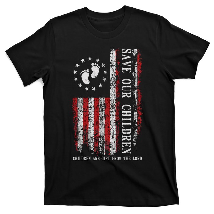 Save Our Children Are Gift From The Lord Freedom USA Flag T-Shirt