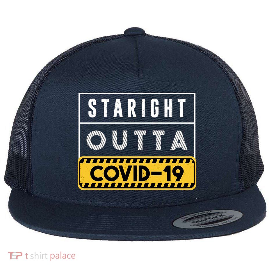 Straight Outta Covid 19 Flatbill Hat