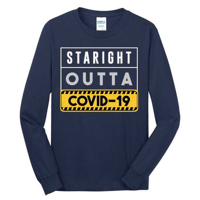 Straight Outta Covid 19 Tall Long Sleeve T-Shirt