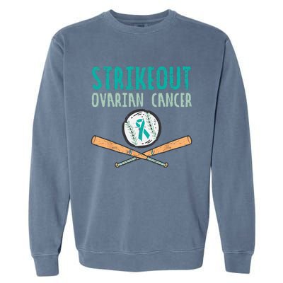 Strikeout Ovarian Cancer Baseball Teal Ribbon Awareness Garment-Dyed Sweatshirt