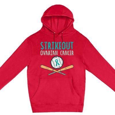 Strikeout Ovarian Cancer Baseball Teal Ribbon Awareness Premium Pullover Hoodie