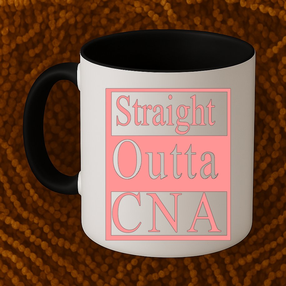 Straight Outta CNA Mug