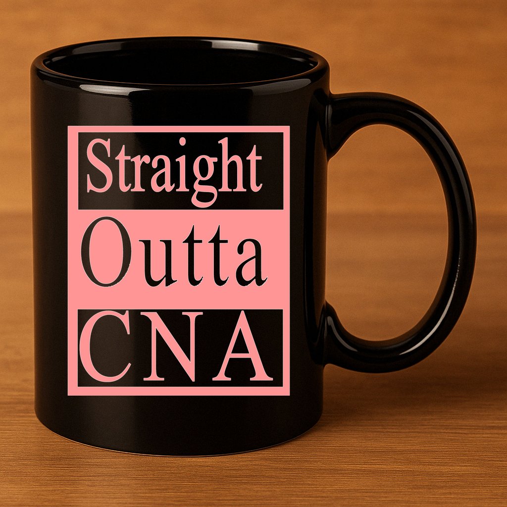 Straight Outta CNA 11oz C Handle Ceramic Mug