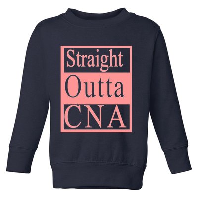 Straight Outta CNA Toddler Sweatshirt