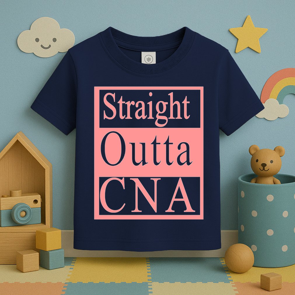 Straight Outta CNA Toddler T-Shirt