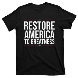 Save Our Country And Restore America To Greatness Pro Trump T-Shirt