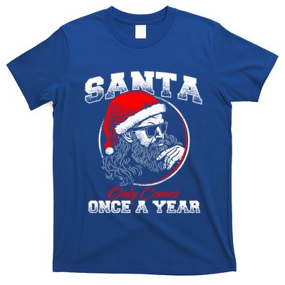 Santa Ony Comes Once A Year Naughty Santa Claus Dirty Joke Gift T-Shirt