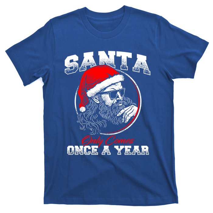 Santa Ony Comes Once A Year Naughty Santa Claus Dirty Joke Gift T-Shirt