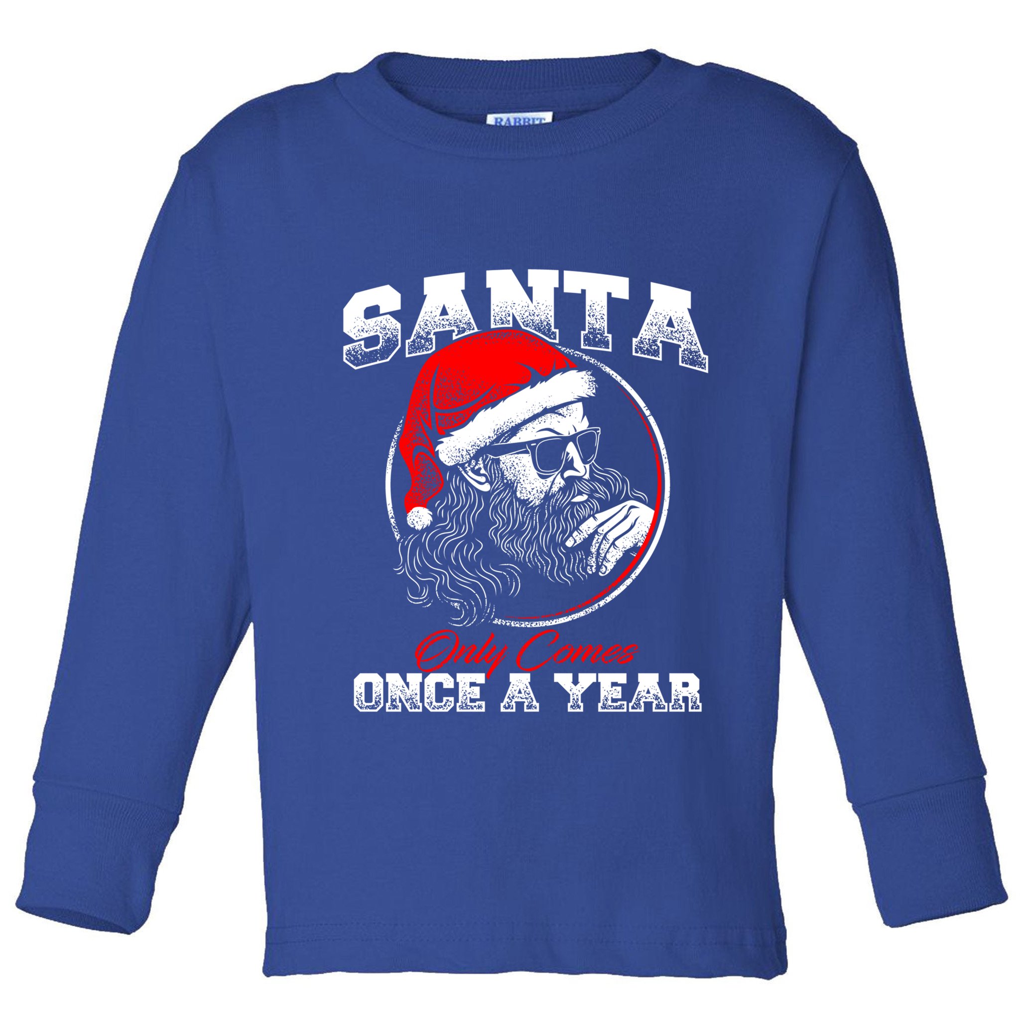 Santa Ony Comes Once A Year Naughty Santa Claus Dirty Joke Gift Toddler Long Sleeve Shirt