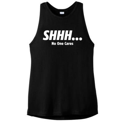 SHHH...No One Cares Ladies PosiCharge Tri-Blend Wicking Tank