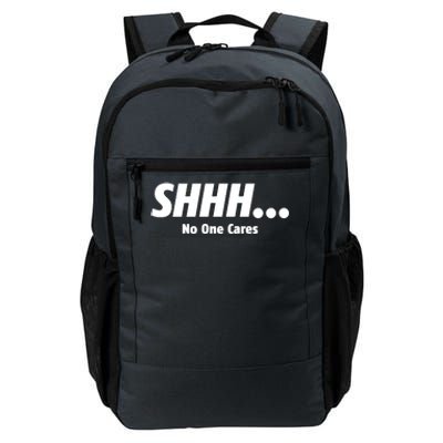 SHHH...No One Cares Daily Commute Backpack