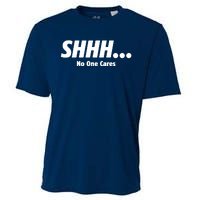 SHHH...No One Cares Cooling Performance Crew T-Shirt