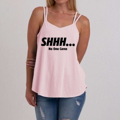 SHHH...No One Cares Women's Strappy Tank