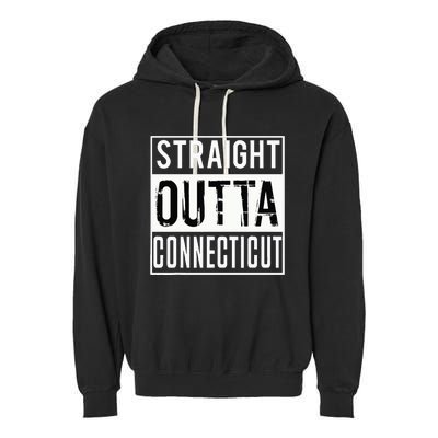 Straight Outta Connecticut Connecticut Garment-Dyed Fleece Hoodie