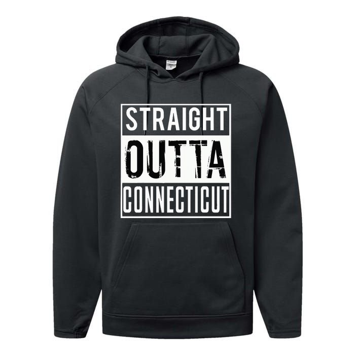 Straight Outta Connecticut Connecticut Performance Fleece Hoodie