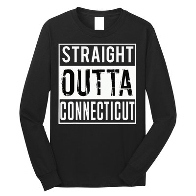 Straight Outta Connecticut Connecticut Long Sleeve Shirt