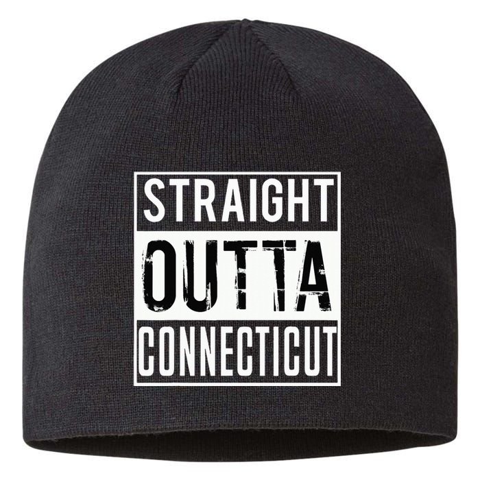 Straight Outta Connecticut Connecticut Sustainable Beanie