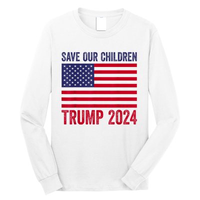 Save Our Children Stop Human Trafficking Trump 2024 Long Sleeve Shirt