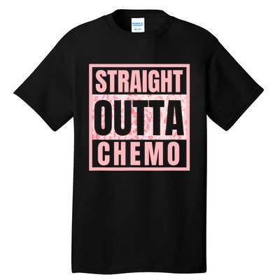 Straight Outta Chemo Therapy Cancer Awareness Tall T-Shirt