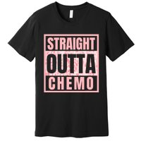 Straight Outta Chemo Therapy Cancer Awareness Premium T-Shirt