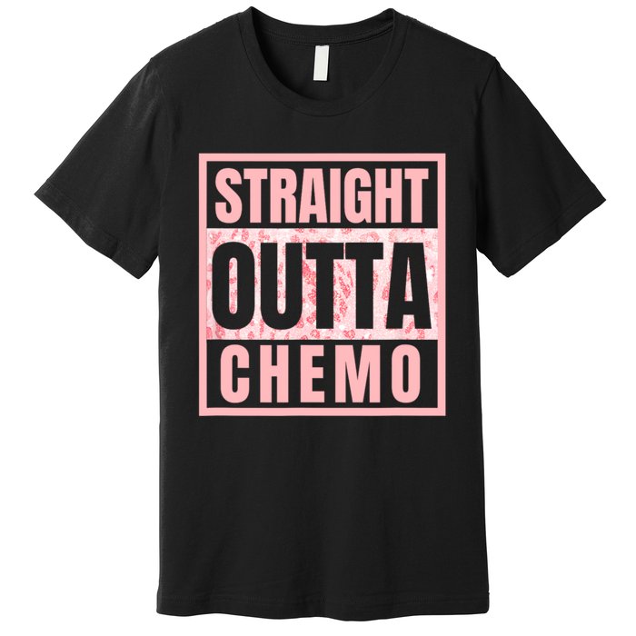 Straight Outta Chemo Therapy Cancer Awareness Premium T-Shirt