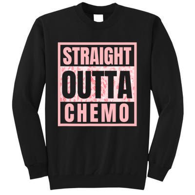 Straight Outta Chemo Therapy Cancer Awareness Tall Sweatshirt