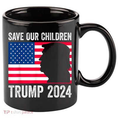 Save Our Children Stop Human Trafficking Trump 2024 11oz C Handle Ceramic Mug