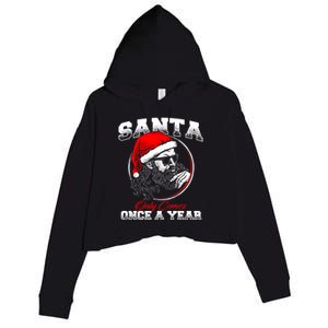 Santa Ony Comes Once A Year Naughty Santa Claus Dirty Joke Meaningful Gift Crop Fleece Hoodie