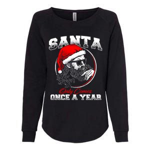 Santa Ony Comes Once A Year Naughty Santa Claus Dirty Joke Meaningful Gift Womens California Wash Sweatshirt