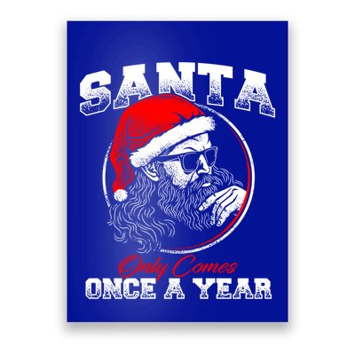 Santa Ony Comes Once A Year Naughty Santa Claus Dirty Joke Meaningful Gift Poster