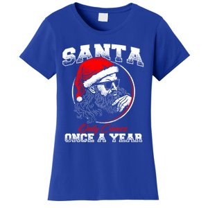 Santa Ony Comes Once A Year Naughty Santa Claus Dirty Joke Meaningful Gift Women's T-Shirt