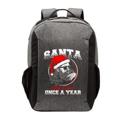 Santa Ony Comes Once A Year Naughty Santa Claus Dirty Joke Meaningful Gift Vector Backpack
