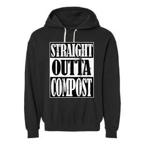 Straight Outta Compost Funny Garden Homestead Composting Garment-Dyed Fleece Hoodie