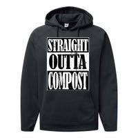 Straight Outta Compost Funny Garden Homestead Composting Performance Fleece Hoodie