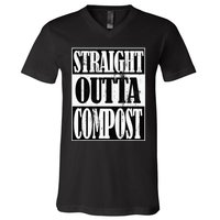 Straight Outta Compost Funny Garden Homestead Composting V-Neck T-Shirt