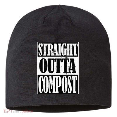 Straight Outta Compost Funny Garden Homestead Composting Sustainable Beanie