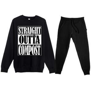 Straight Outta Compost Funny Garden Homestead Composting Premium Crewneck Sweatsuit Set