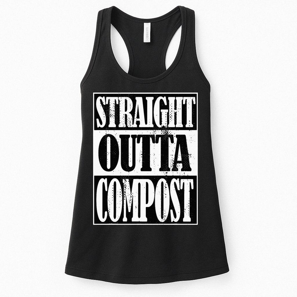 Straight Outta Compost Funny Garden Homestead Composting Womens Tank Top