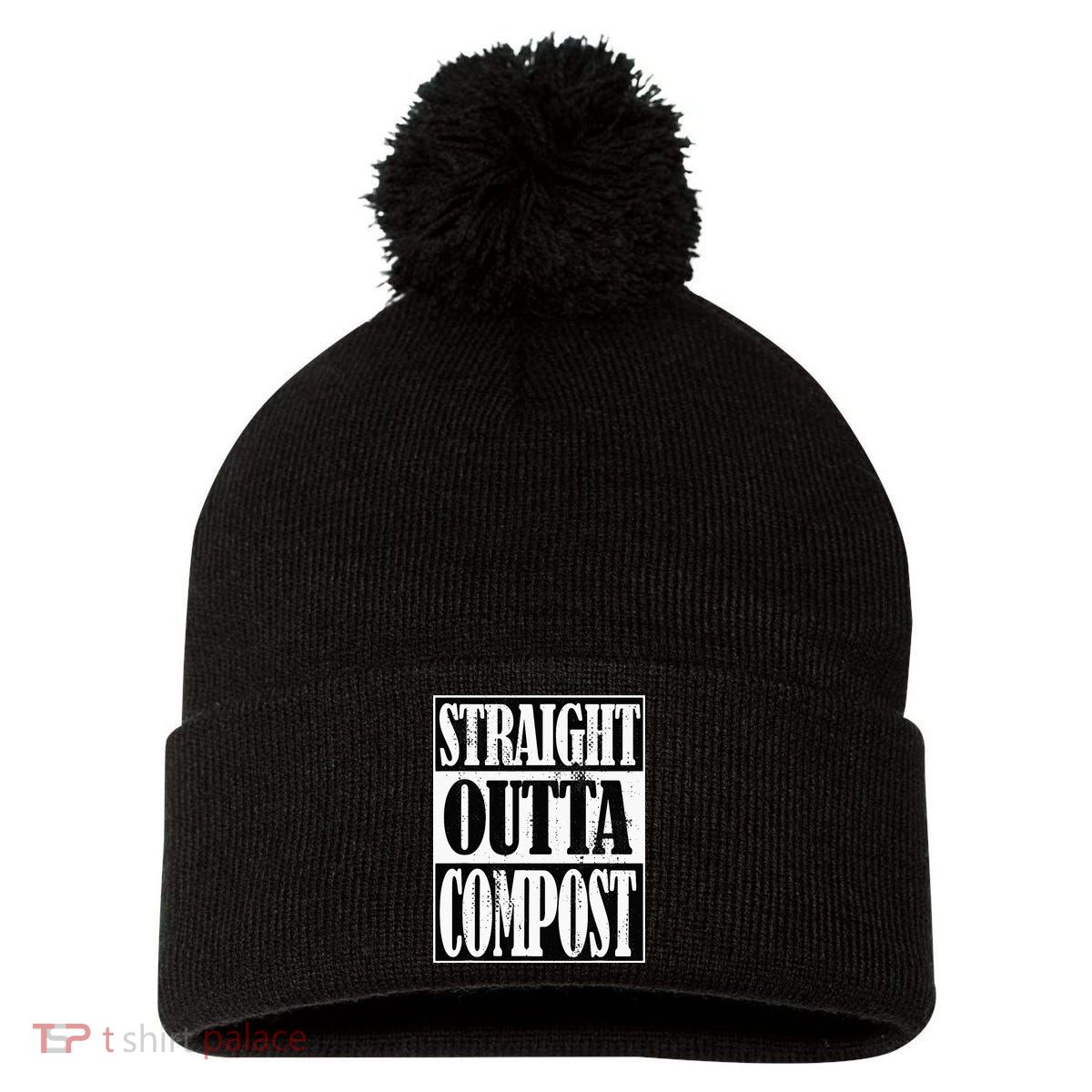 Straight Outta Compost Funny Garden Homestead Composting Pom Pom 12in Knit Beanie