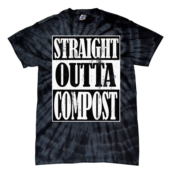 Straight Outta Compost Funny Garden Homestead Composting Tie-Dye T-Shirt