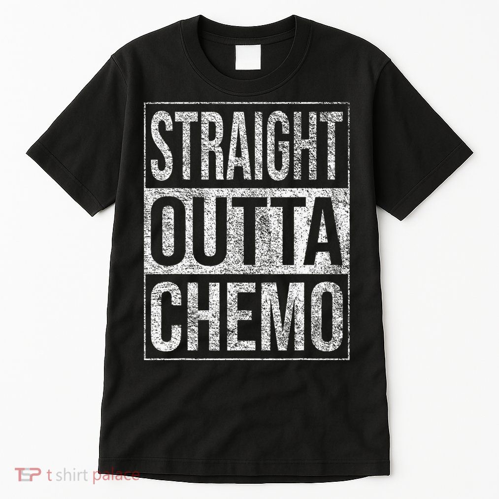 Straight Outta Chemo Chemotherapy Cancer Treatment Tall T-Shirt