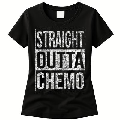 Straight Outta Chemo Chemotherapy Cancer Treatment Womens T-Shirt