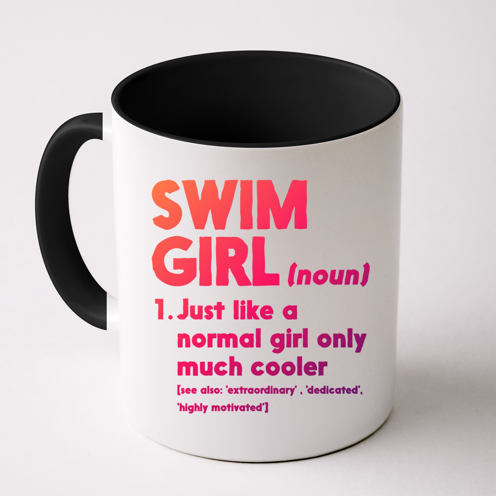 Swim Only Cooler Definition Swimmers Gift Mug