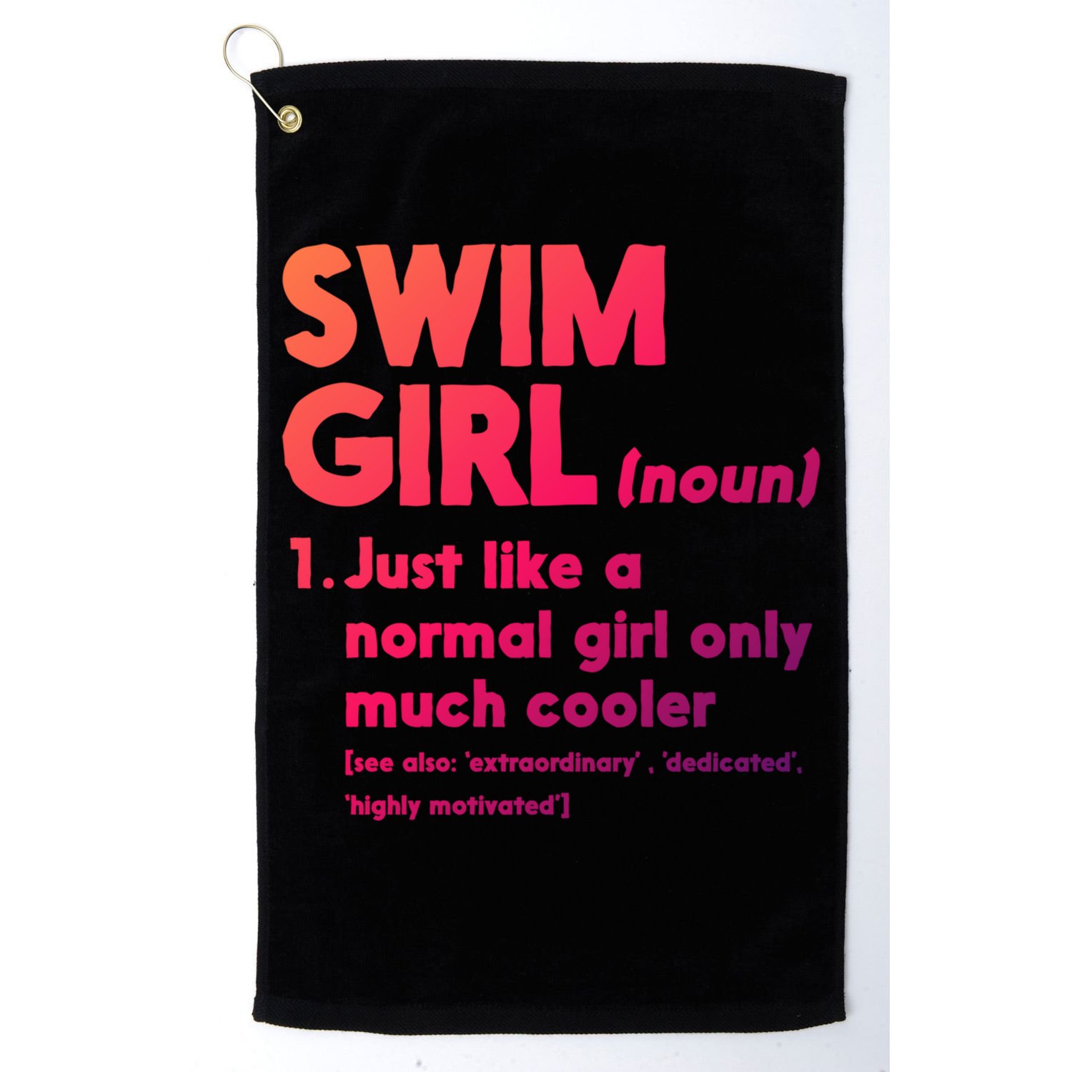 Swim Only Cooler Definition Swimmers Gift Golf Towel