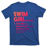 Swim Only Cooler Definition Swimmers Gift T-Shirt