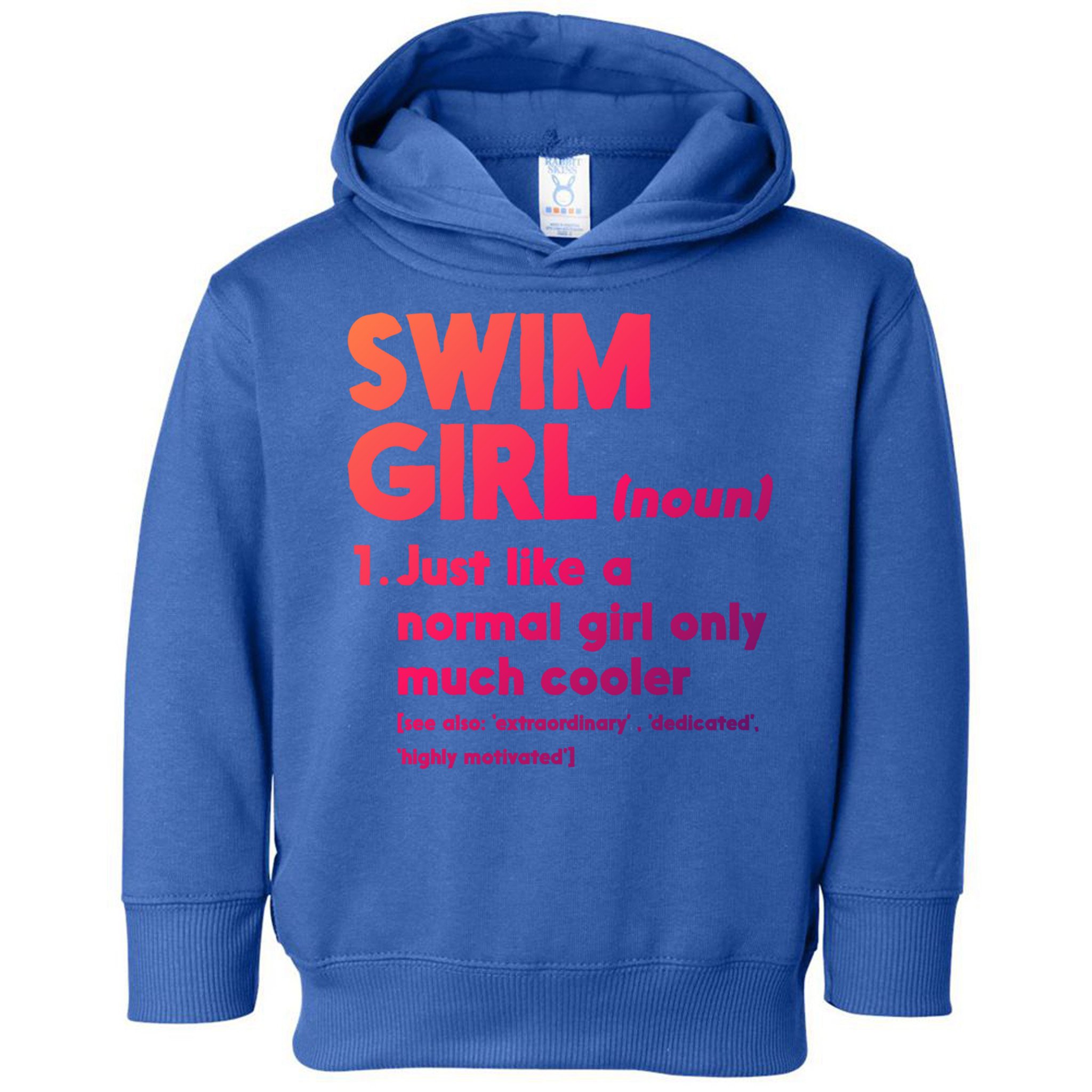 Swim Only Cooler Definition Swimmers Gift Toddler Hoodie