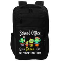 School Office Crew We Stick Together Funny Cactus Impact Tech Backpack